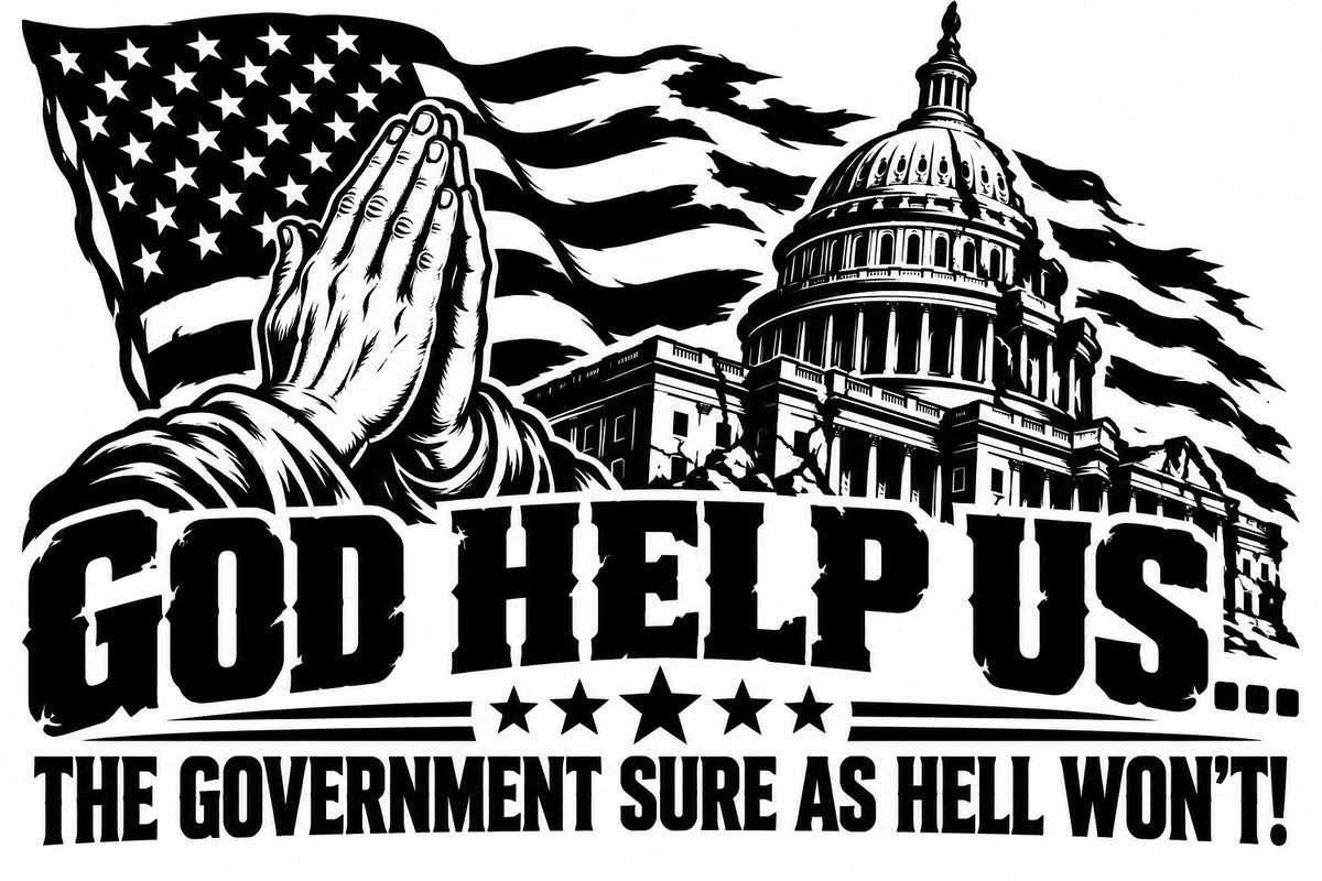 God Help Us — The Government Sure as Hell Won't artwork shown in black