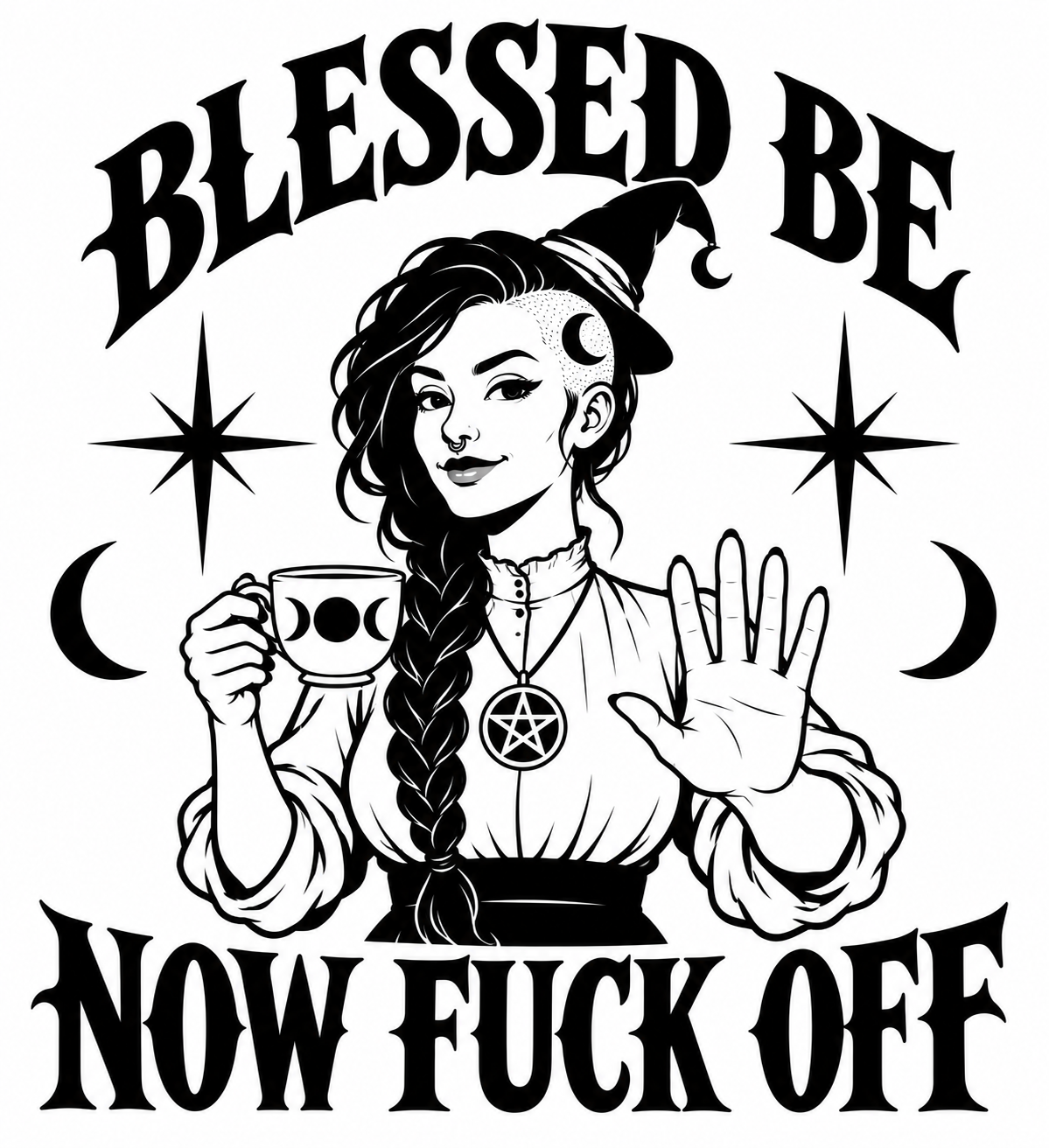 Blessed Be Now Fuck Off vinyl decal
