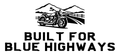 Built for Blue Highways original single-color production artwork using Bullard Warforge lettering