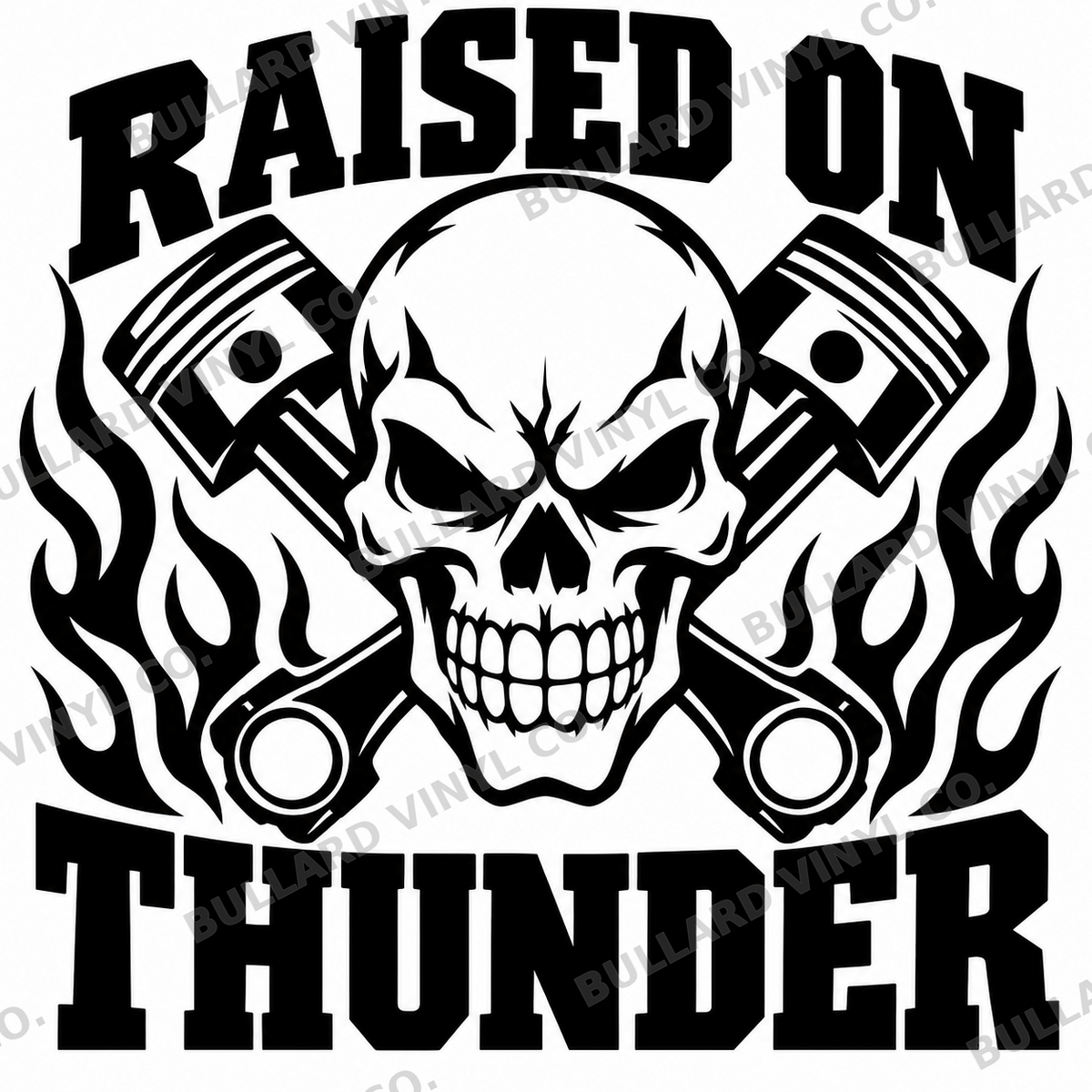Raised on Thunder skull and crossed pistons vinyl decal; Bullard Vinyl Co. watermarked product preview.