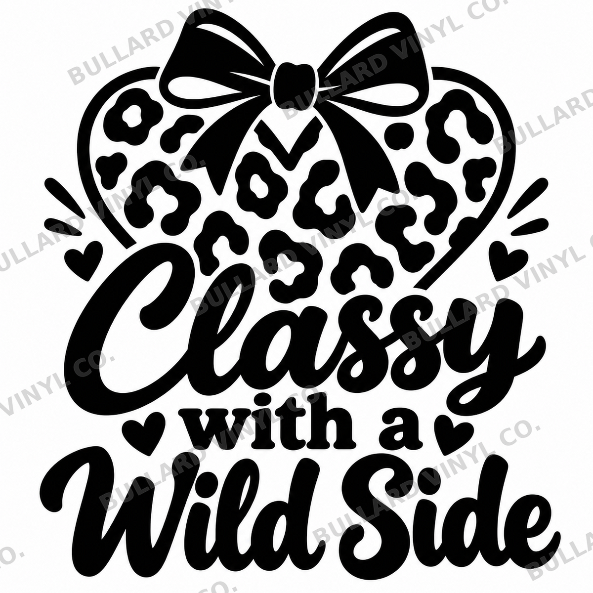 Classy with a Wild Side; Bullard Vinyl Co. watermarked product preview.