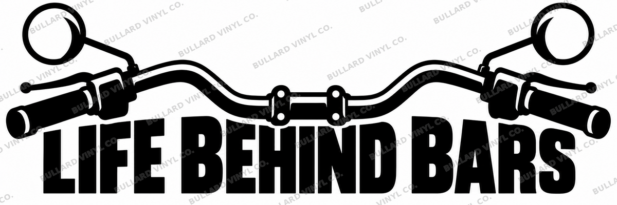 Life Behind Bars vinyl decal artwork; Bullard Vinyl Co. watermarked product preview.