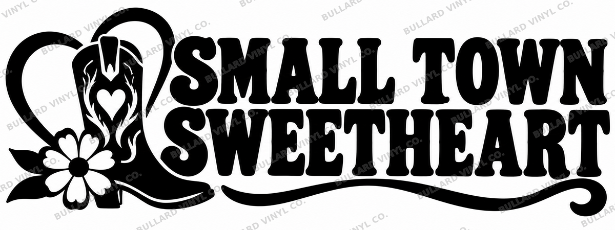 Small Town Sweetheart vinyl decal artwork; Bullard Vinyl Co. watermarked product preview.