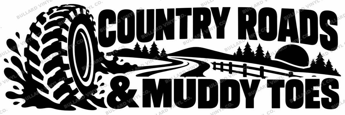 Country Roads & Muddy Toes vinyl decal artwork; Bullard Vinyl Co. watermarked product preview.