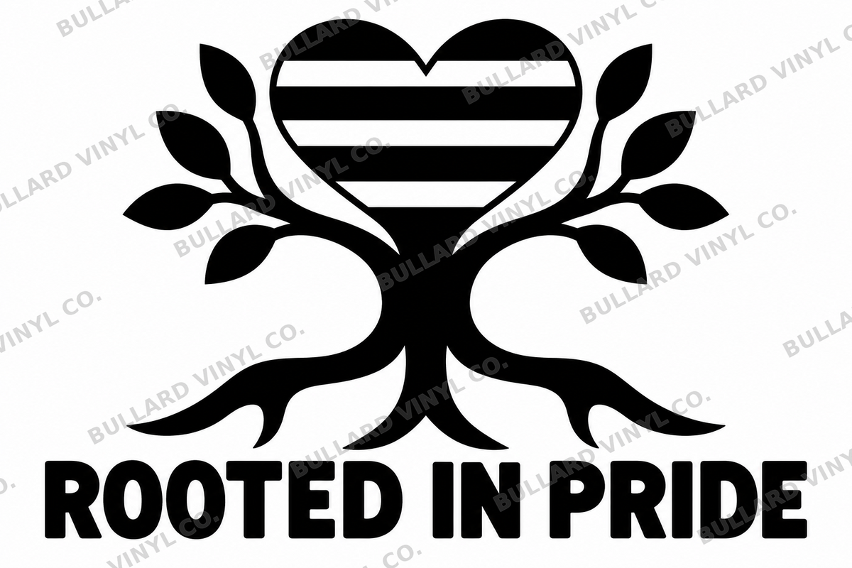 Rooted in Pride original black-on-white Pride vinyl decal artwork; Bullard Vinyl Co. watermarked product preview.