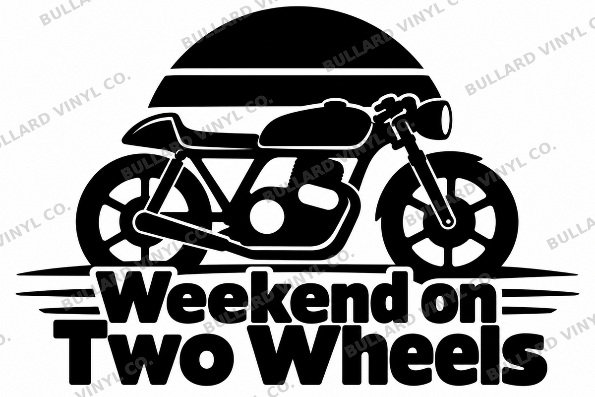 Weekend on Two Wheels original single-color vinyl decal artwork; Bullard Vinyl Co. watermarked product preview.