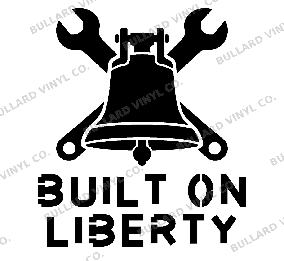 Built on Liberty original artwork using Bullard Stencil lettering; Bullard Vinyl Co. watermarked product preview.