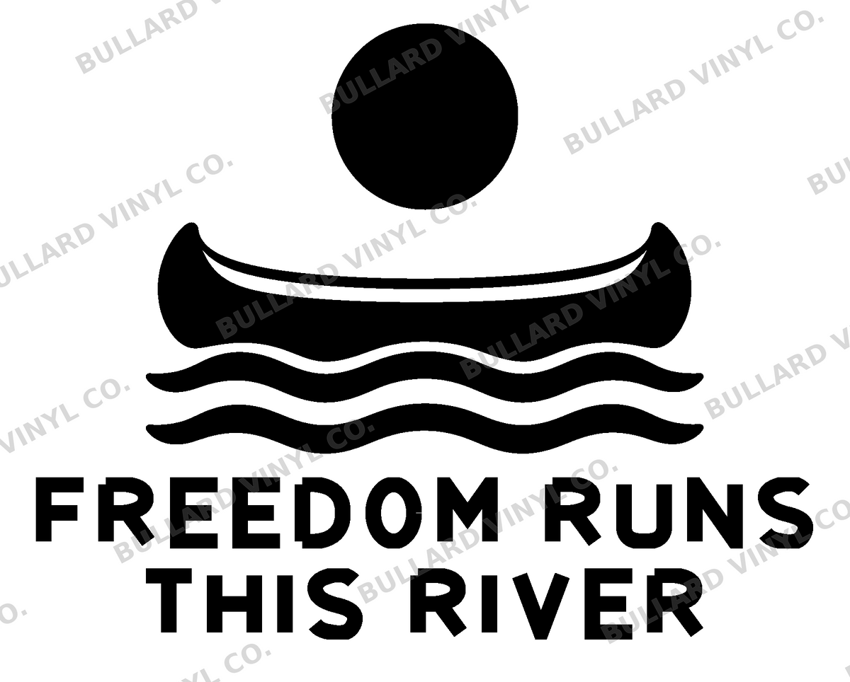 Freedom Runs This River original artwork using Bullard Iron lettering; Bullard Vinyl Co. watermarked product preview.