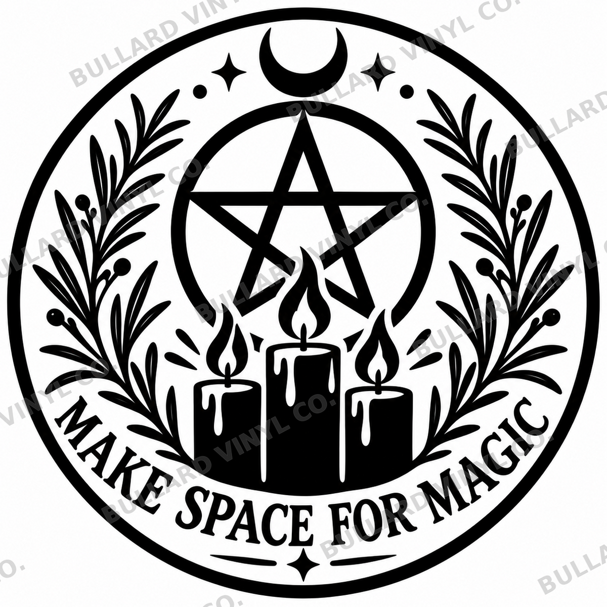 Make Space for Magic vinyl decal artwork; Bullard Vinyl Co. watermarked product preview.