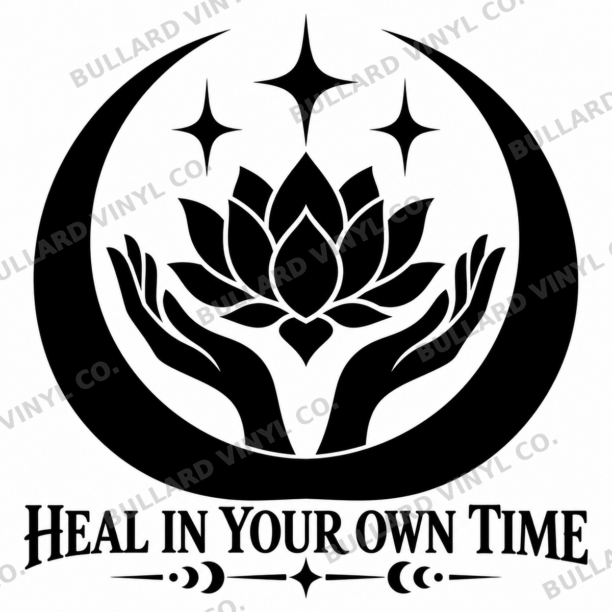 Heal in Your Own Time vinyl decal artwork; Bullard Vinyl Co. watermarked product preview.