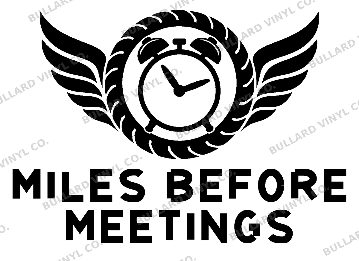 Miles Before Meetings original artwork using Bullard Iron lettering; Bullard Vinyl Co. watermarked product preview.