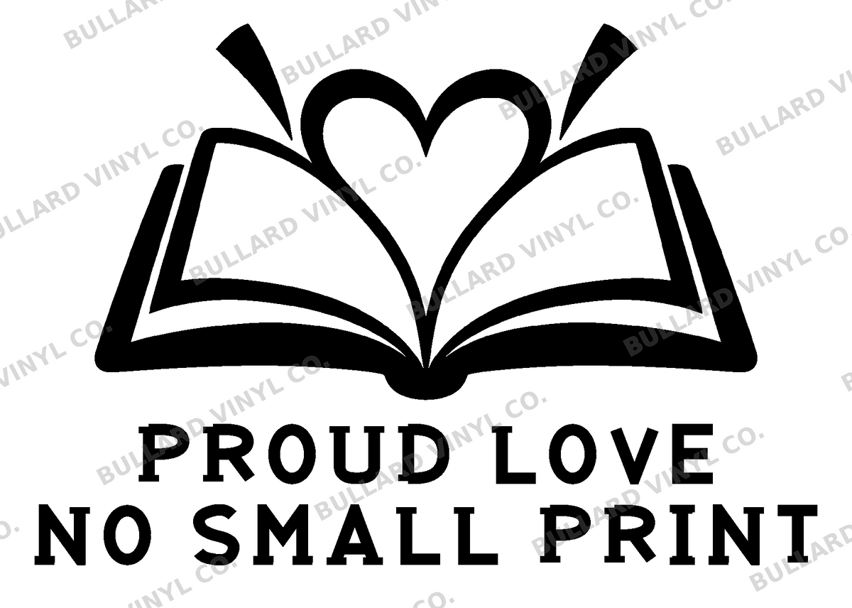 Proud Love No Small Print original artwork using Bullard Roadhouse lettering; Bullard Vinyl Co. watermarked product preview.