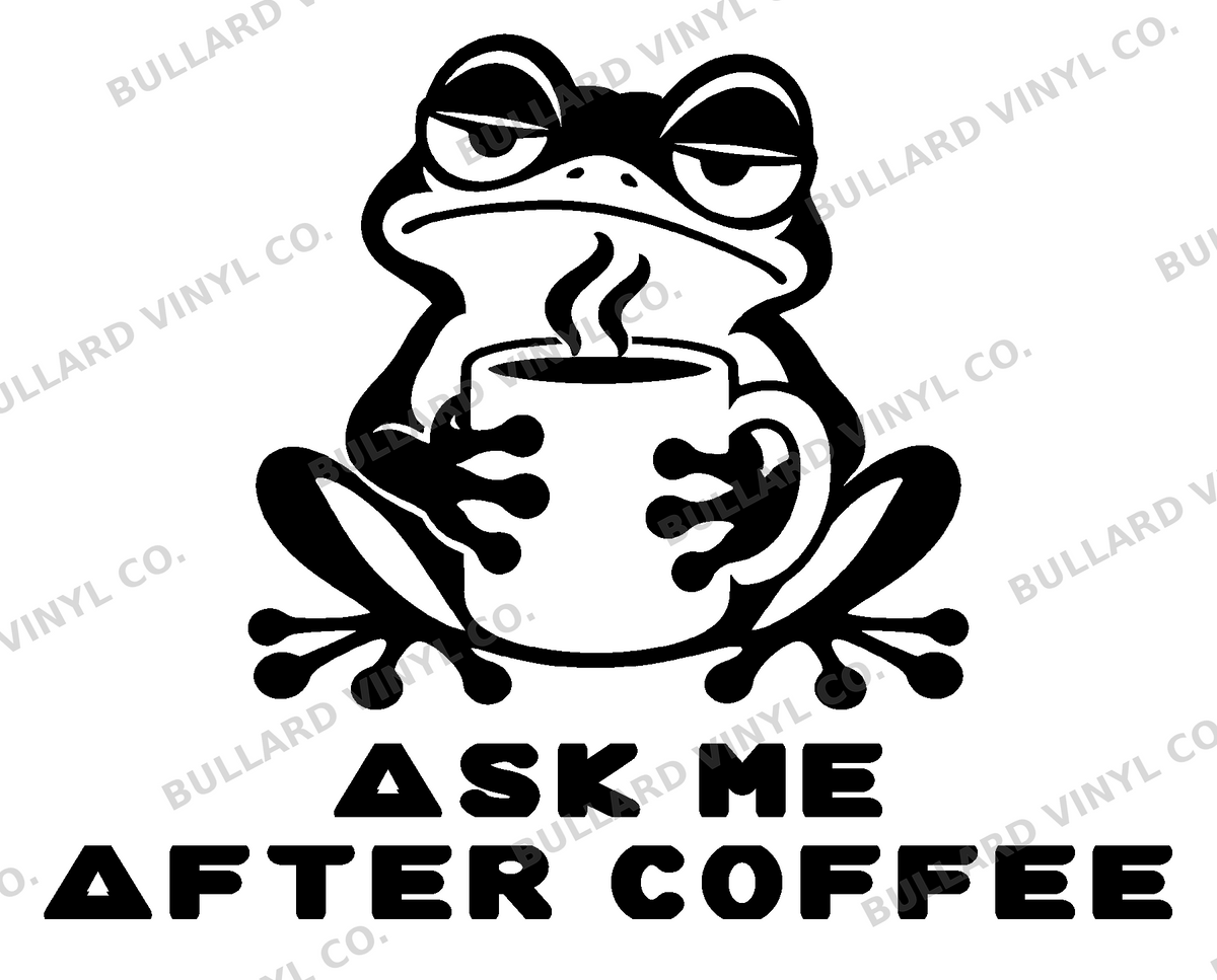 Ask Me After Coffee original artwork using Bullard Fat Chick lettering; Bullard Vinyl Co. watermarked product preview.