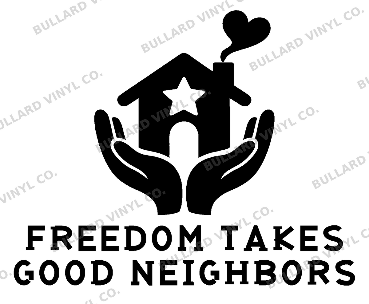 Freedom Takes Good Neighbors original artwork using Bullard Roadhouse lettering; Bullard Vinyl Co. watermarked product preview.