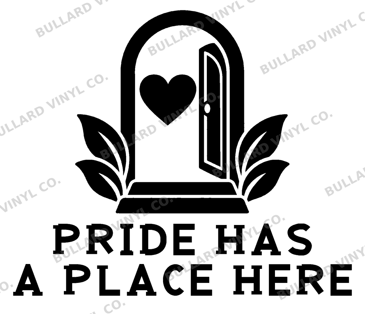 Pride Has a Place Here original artwork using Bullard Roadhouse lettering; Bullard Vinyl Co. watermarked product preview.