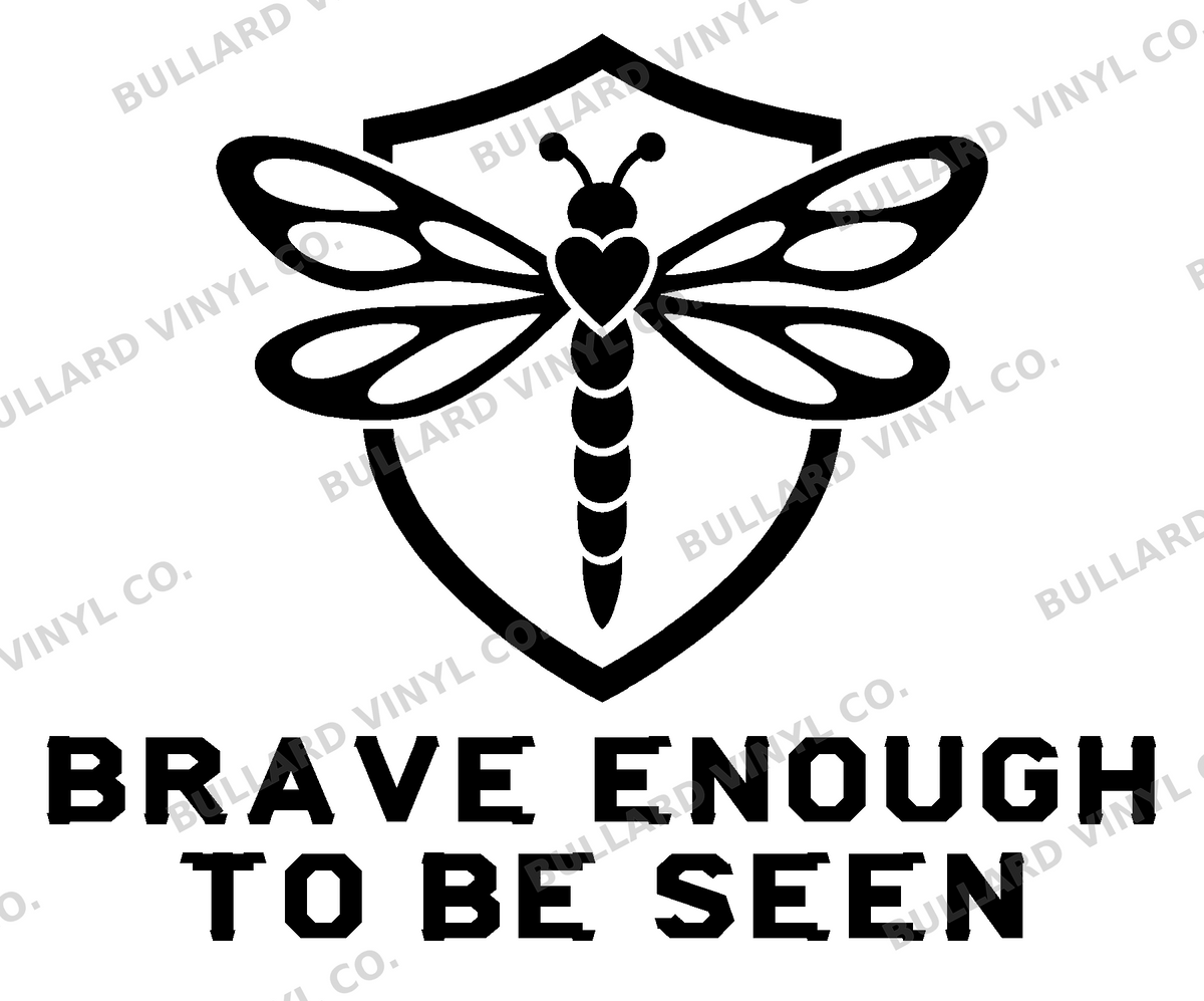 Brave Enough to Be Seen original artwork using Bullard Warforge lettering; Bullard Vinyl Co. watermarked product preview.