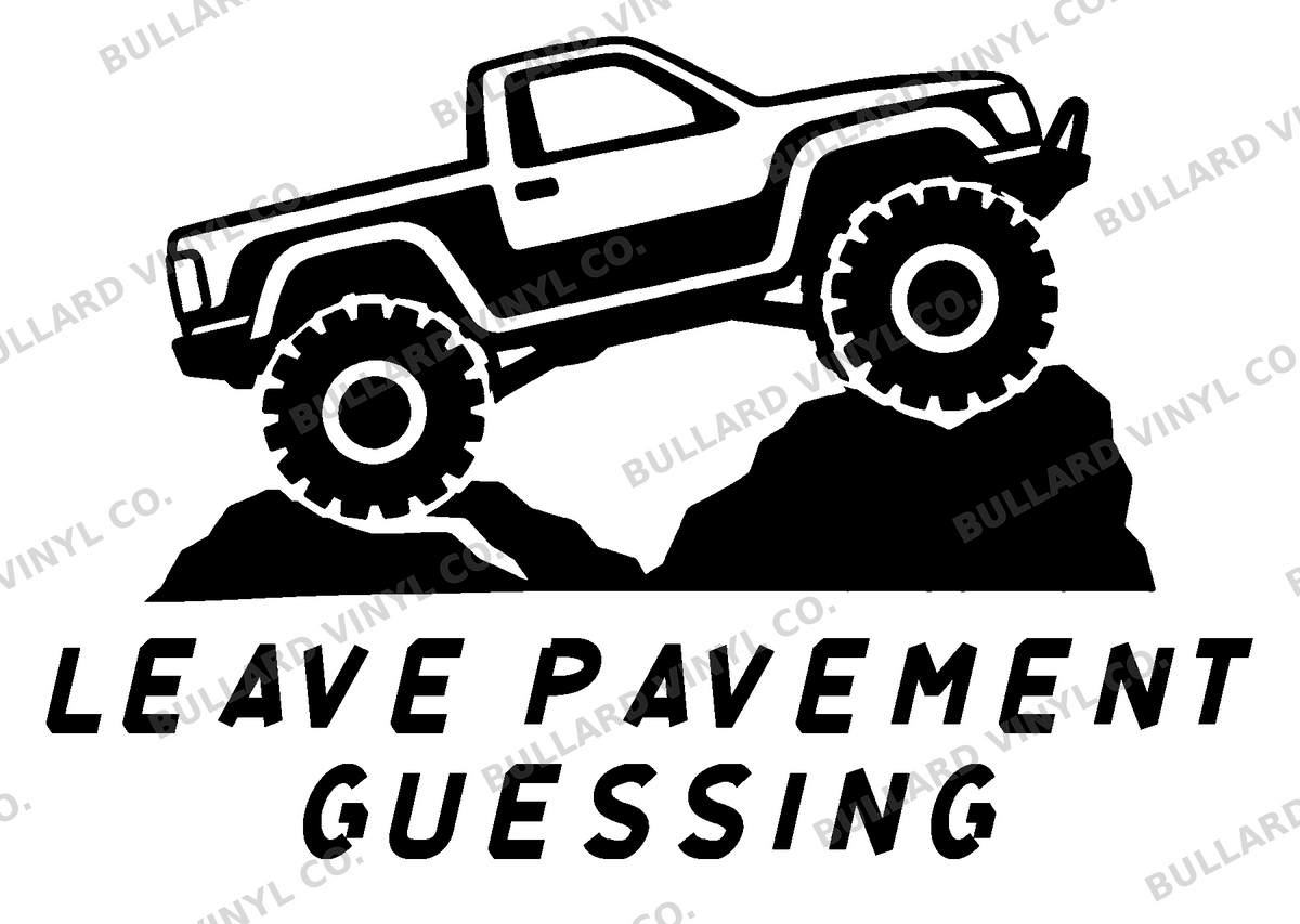 Leave Pavement Guessing original artwork using Bullard Torque lettering; Bullard Vinyl Co. watermarked product preview.