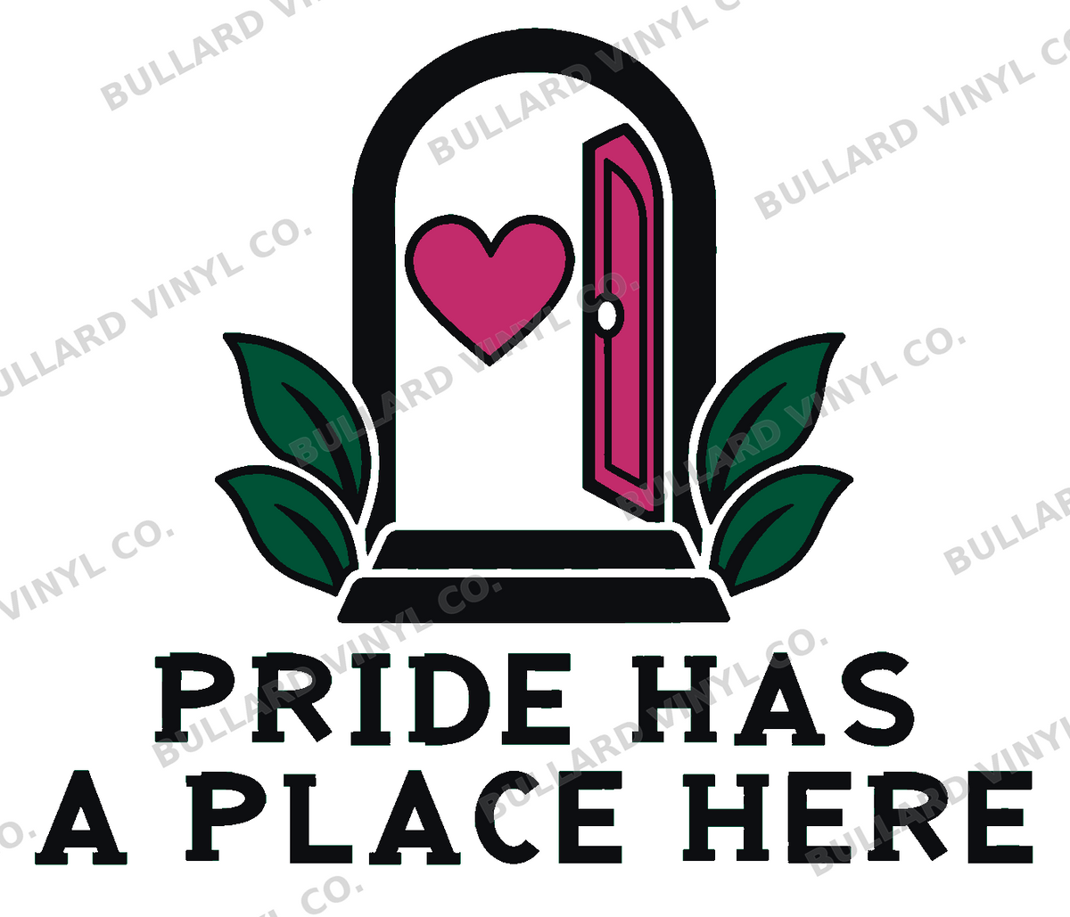 Pride Has a Place Here Multicolor Vinyl Decal; Bullard Vinyl Co. watermarked product preview.