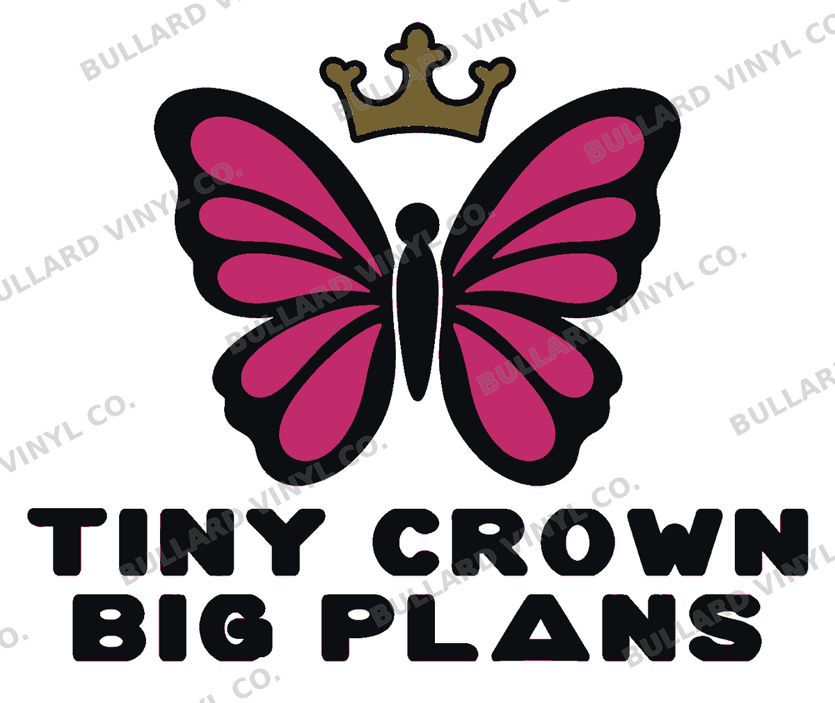 Tiny Crown Big Plans Multicolor Vinyl Decal; Bullard Vinyl Co. watermarked product preview.