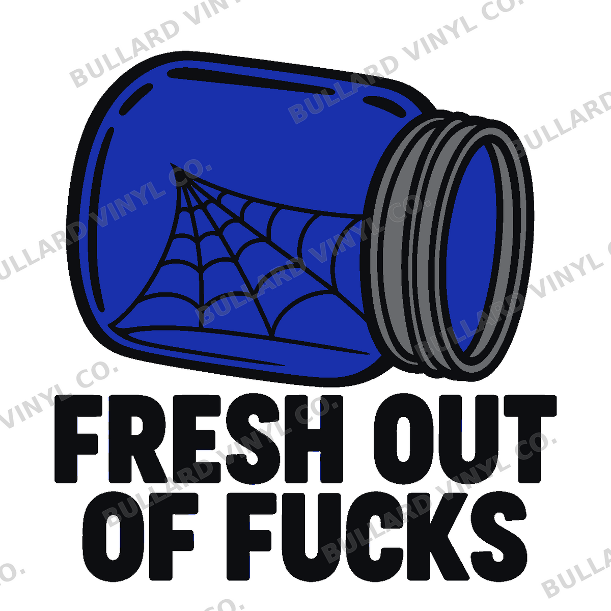 Fresh Out of Fucks Multicolor Vinyl Decal; Bullard Vinyl Co. watermarked product preview.