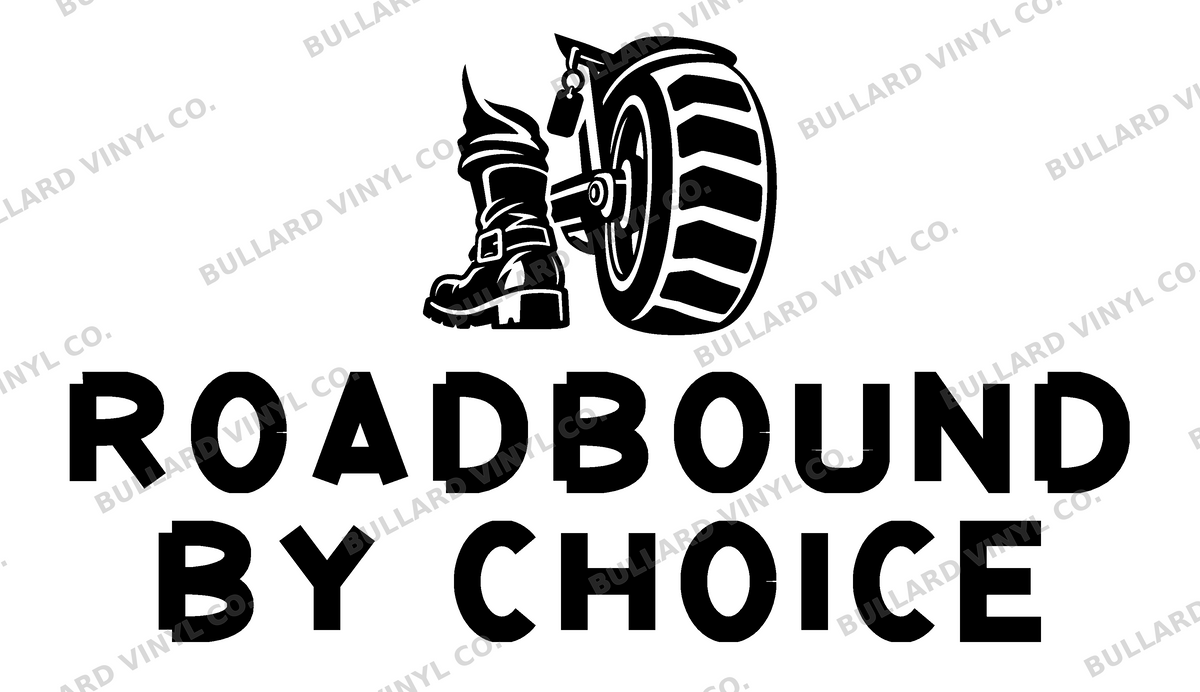 Roadbound by Choice original single-color production artwork using Bullard Iron lettering; Bullard Vinyl Co. watermarked product preview.