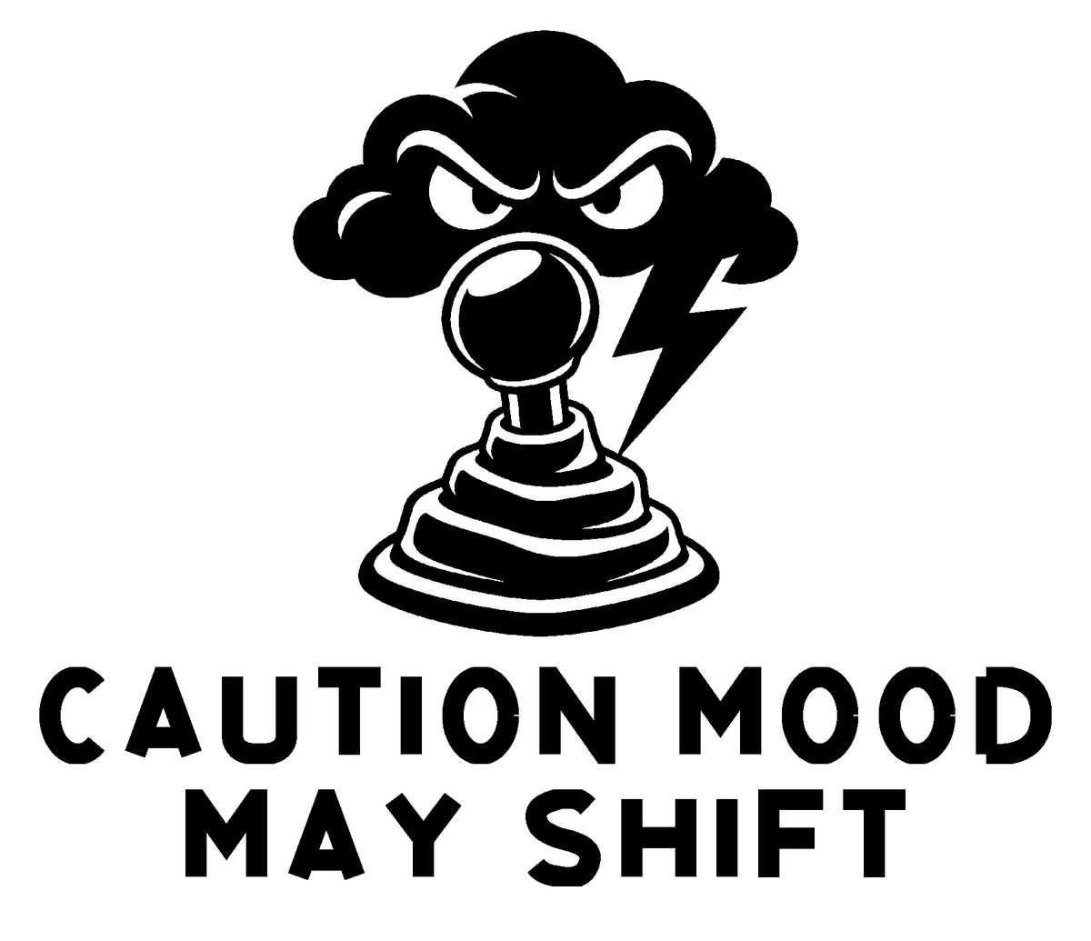 Caution Mood May Shift original artwork using Bullard Iron lettering