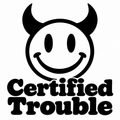 Certified Trouble