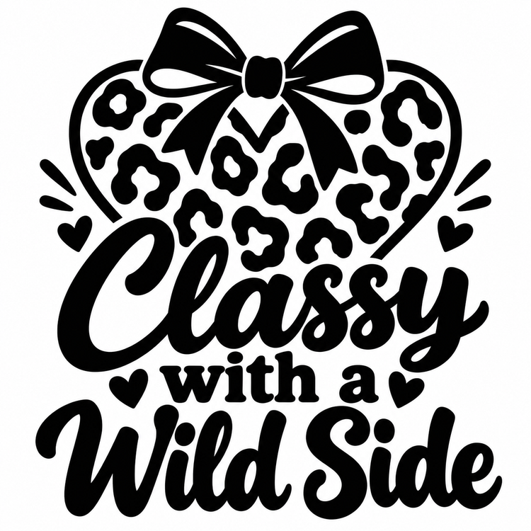 Classy with a Wild Side Vinyl Decal