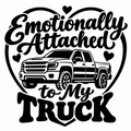 Emotionally Attached to My Truck vinyl decal artwork