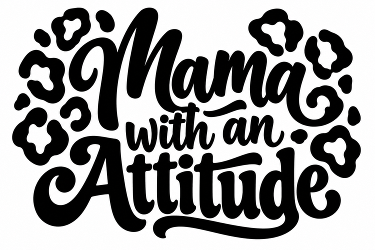 Mama with an Attitude Vinyl Decal