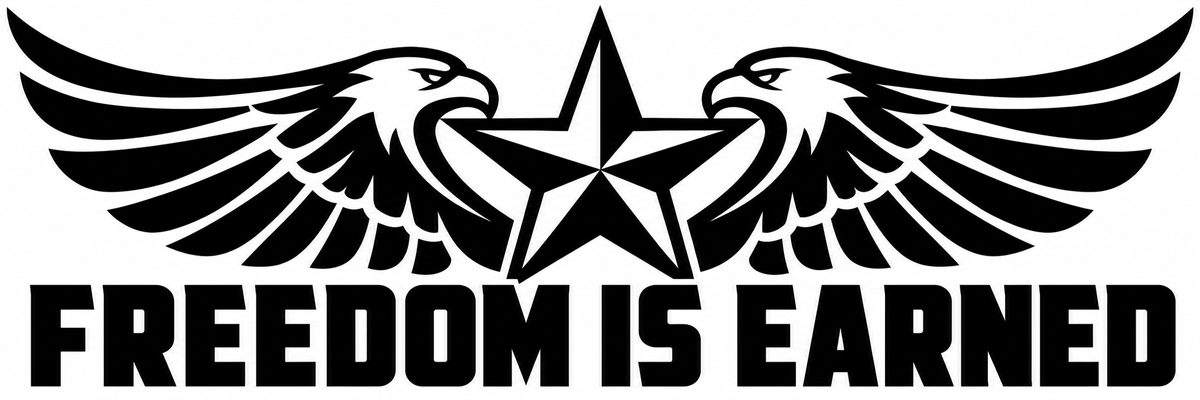 Freedom Is Earned vinyl decal artwork