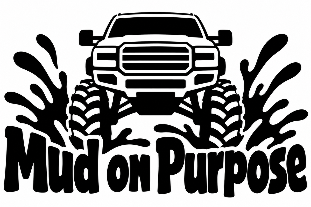 Mud on Purpose original single-color vinyl decal artwork