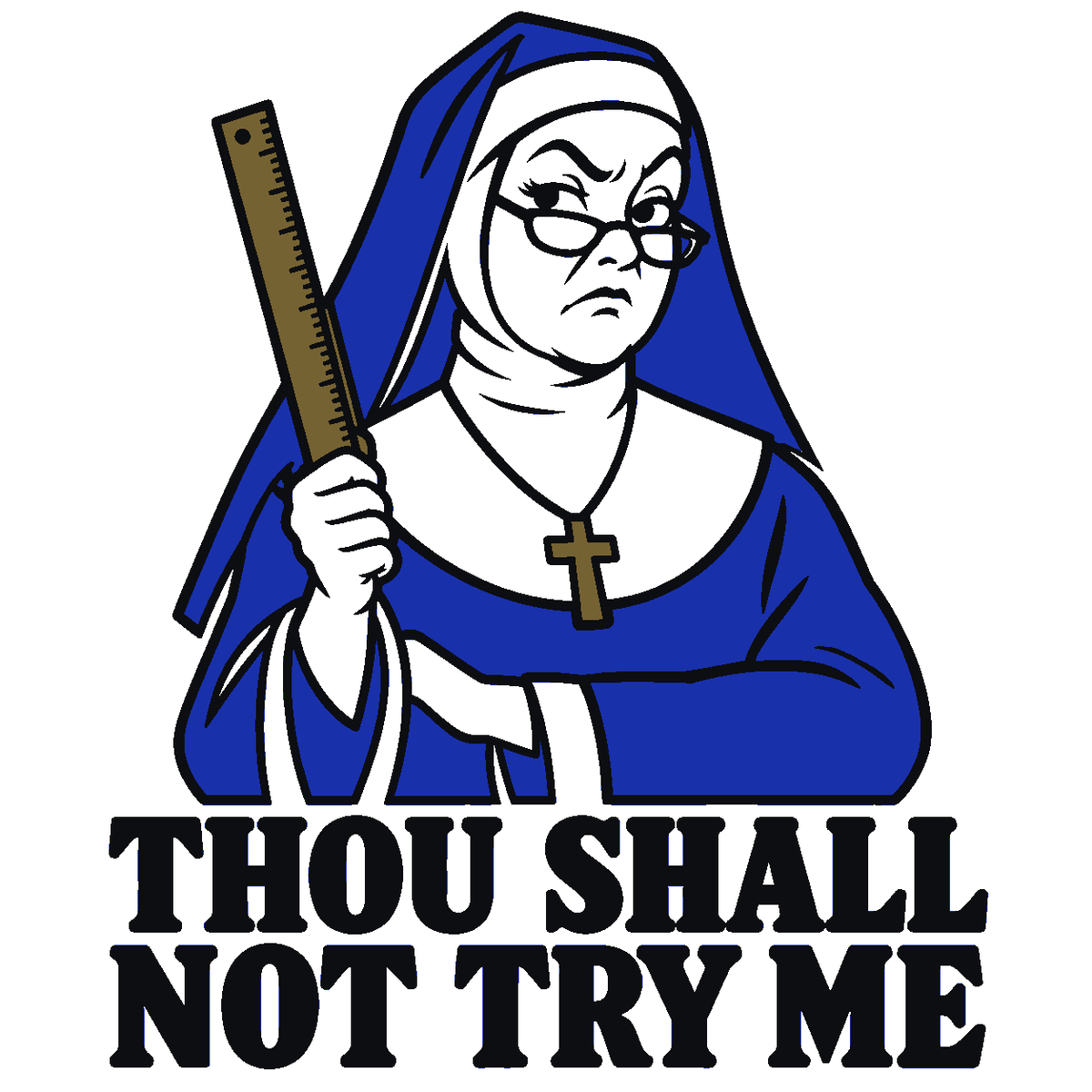 Thou Shall Not Try Me Multicolor Vinyl Decal
