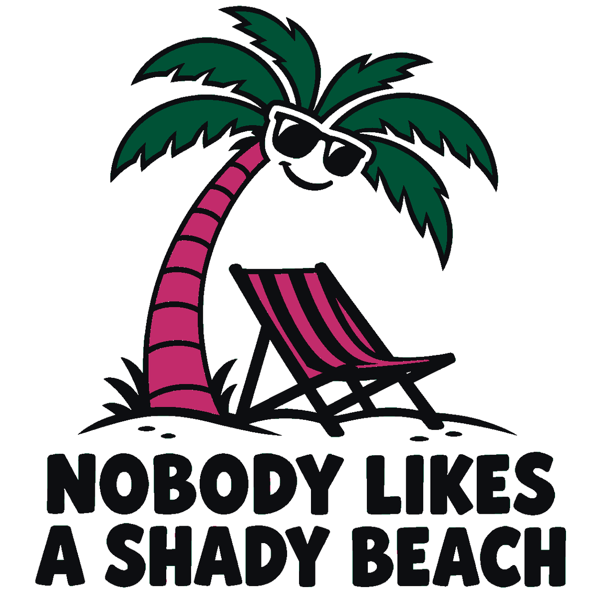 Nobody Likes a Shady Beach Multicolor Vinyl Decal