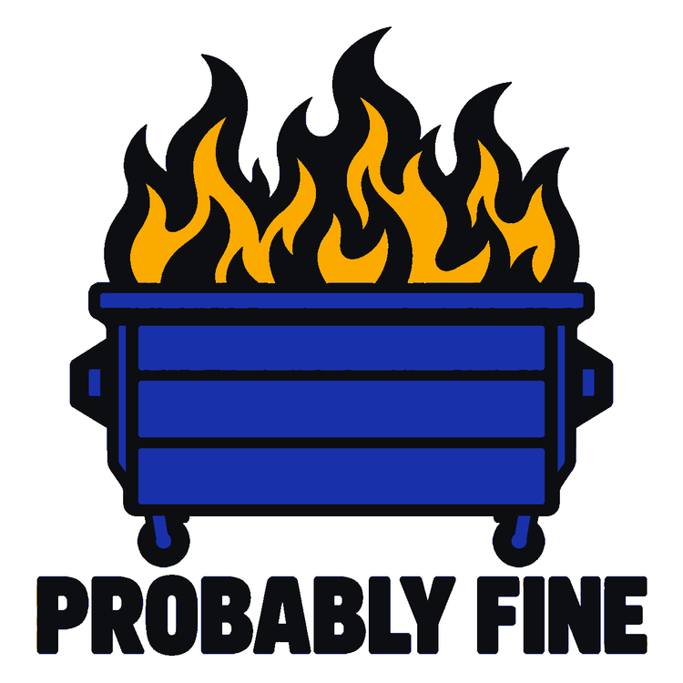 Probably Fine Dumpster Fire Multicolor Vinyl Decal