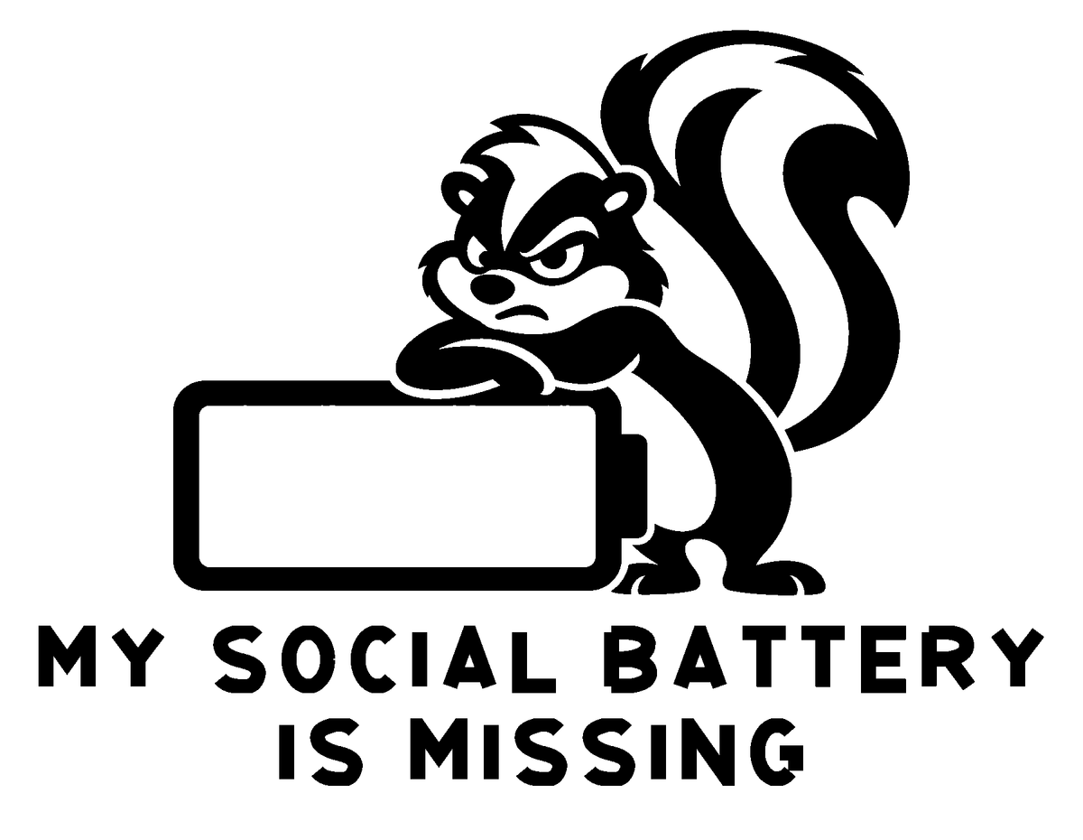 My Social Battery Is Missing original artwork using Bullard Iron lettering