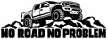 No Road No Problem vinyl decal artwork