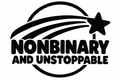 Nonbinary and Unstoppable original black-on-white Pride vinyl decal artwork