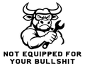 Not Equipped for Your Bullshit original artwork using Bullard Warforge lettering