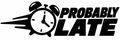 Probably Late vinyl decal artwork