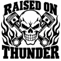 Raised on Thunder skull and crossed pistons vinyl decal