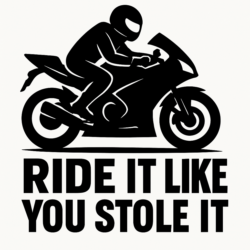 Ride It Like You Stole It Motorcycle Vinyl Decal black artwork on white preview background