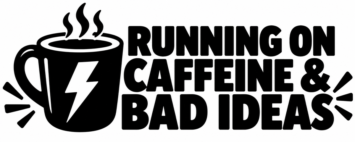 Running on Caffeine & Bad Ideas vinyl decal artwork