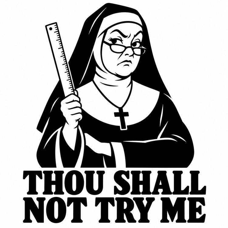 Thou Shall Not Try Me Vinyl Decal