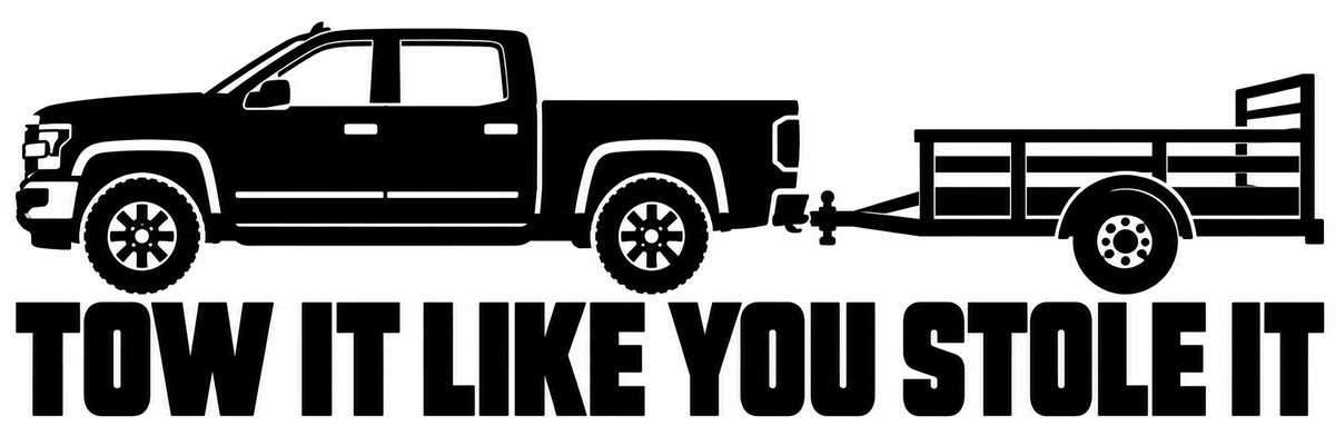 Tow It Like You Stole It vinyl decal artwork