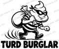 Black line artwork of a cartoon turd burglar character in a mask and striped shirt sneaking off with a loot sack; Bullard Vinyl Co. watermarked product preview.