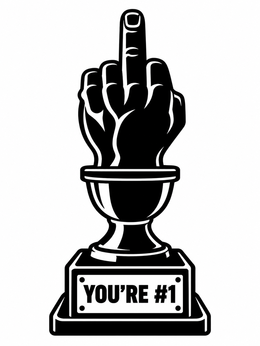 You're #1 Trophy black vinyl decal artwork
